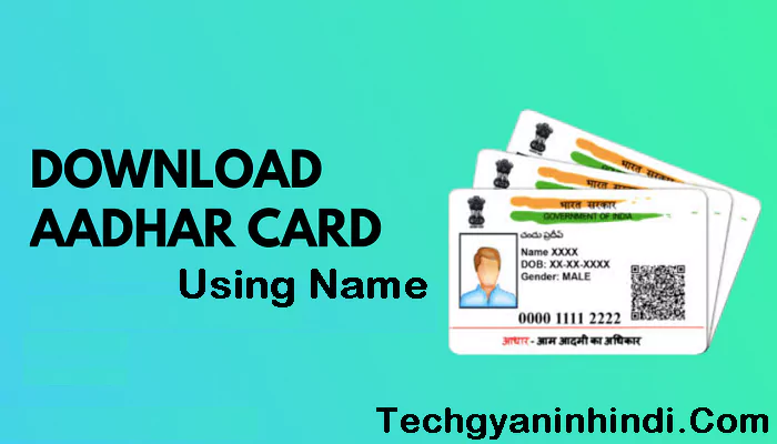aadhar card download by name