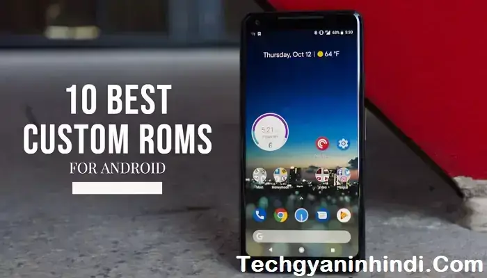 10 Best Custom ROM 